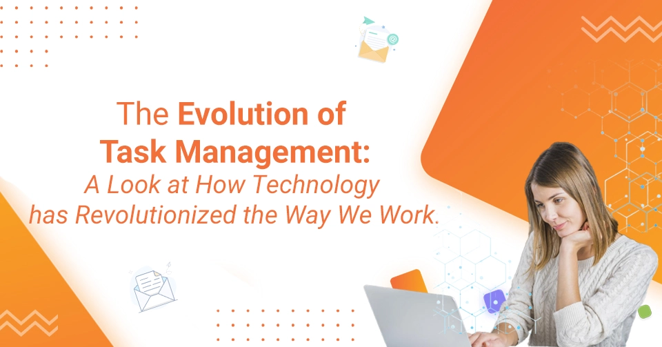 Evolution in Task Management